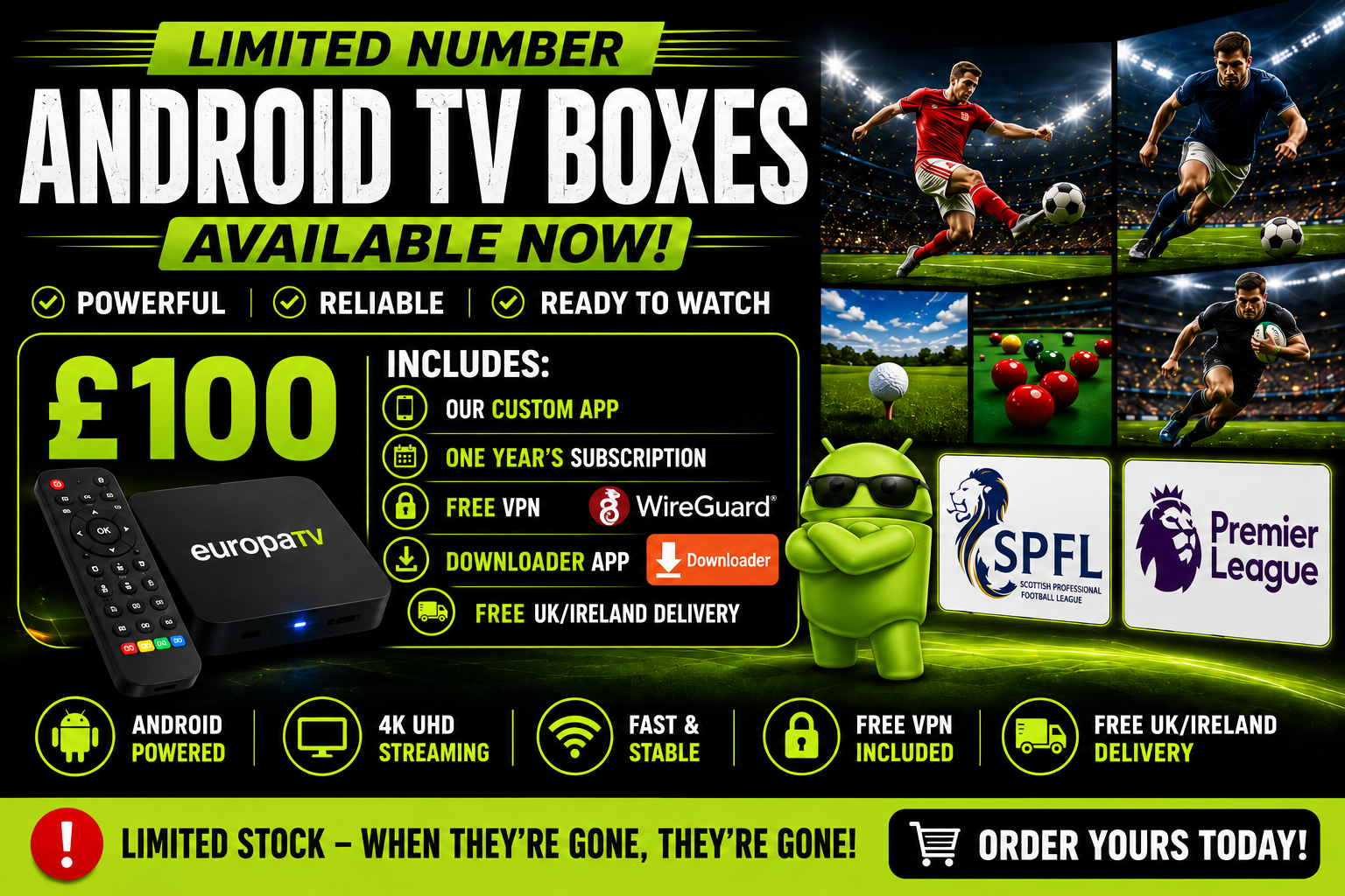 Limited Android TV Boxes - £100 including custom app, one year's subscription, free VPN and free UK and Ireland delivery